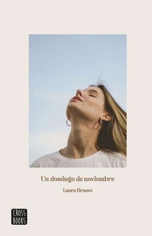 UN DOMINGO DE NOVIEMBRE | 9788408253853 | BRUNET, LAURA | Galatea Llibres | Llibreria online de Reus, Tarragona | Comprar llibres en català i castellà online