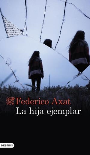 LA HIJA EJEMPLAR | 9788423362332 | AXAT, FEDERICO | Galatea Llibres | Librería online de Reus, Tarragona | Comprar libros en catalán y castellano online