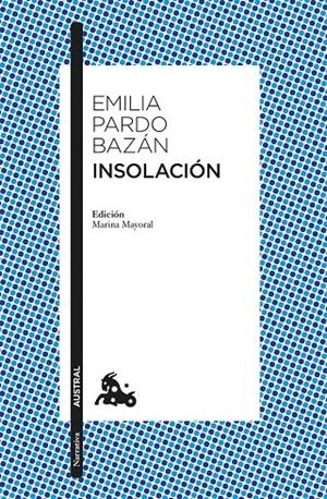 INSOLACIÓN | 9788408265078 | PARDO BAZÁN, EMILIA | Galatea Llibres | Llibreria online de Reus, Tarragona | Comprar llibres en català i castellà online