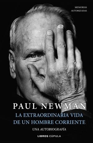 LA EXTRAORDINARIA VIDA DE UN HOMBRE CORRIENTE | 9788448029906 | NEWMAN, PAUL | Galatea Llibres | Llibreria online de Reus, Tarragona | Comprar llibres en català i castellà online