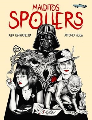 MALDITOS SPOILERS | 9788419466006 | CANTALAPIEDRA, ALBA/ROSA, ANTONIO | Galatea Llibres | Librería online de Reus, Tarragona | Comprar libros en catalán y castellano online