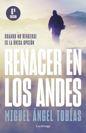 RENACER EN LOS ANDES | 9788419164421 | TOBÍAS, MIGUEL ÁNGEL | Galatea Llibres | Llibreria online de Reus, Tarragona | Comprar llibres en català i castellà online
