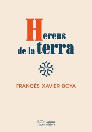 HEREUS DE LA TERRA | 9788413031521 | BOYA ALÓS, FRANCÉS XAVIER | Galatea Llibres | Librería online de Reus, Tarragona | Comprar libros en catalán y castellano online
