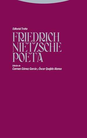 FRIEDRICH NIETZSCHE POETA | 9788413640570 | GARCÍA GUAL, CARLOS/CARRIÓN, RAFAEL/ANTORANZ, SERGIO/GARCÍA, ISABEL/GÓMEZ, CARMEN/SAVATER, FERNANDO/ | Galatea Llibres | Librería online de Reus, Tarragona | Comprar libros en catalán y castellano online