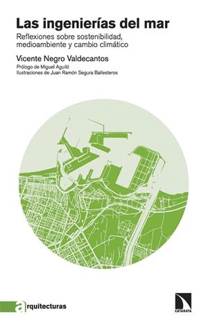 LAS INGENIERÍAS DEL MAR | 9788413525853 | NEGRO VALDECANTOS, VICENTE | Galatea Llibres | Llibreria online de Reus, Tarragona | Comprar llibres en català i castellà online