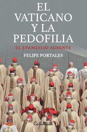 EL VATICANO Y LA PEDOFILIA | 9788418354922 | PORTALES, FELIPE | Galatea Llibres | Librería online de Reus, Tarragona | Comprar libros en catalán y castellano online