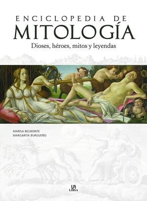 ENCICLOPEDIA DE MITOLOGÍA | 9788466242158 | BELMONTE CARMONA, MARISA/BURGUEÑO GALLEGO, MARGARITA/EQUIPO EDITORIAL | Galatea Llibres | Librería online de Reus, Tarragona | Comprar libros en catalán y castellano online