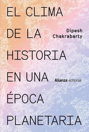 EL CLIMA DE LA HISTORIA EN UNA ÉPOCA PLANETARIA | 9788411480215 | CHAKRABARTY, DIPESH | Galatea Llibres | Llibreria online de Reus, Tarragona | Comprar llibres en català i castellà online