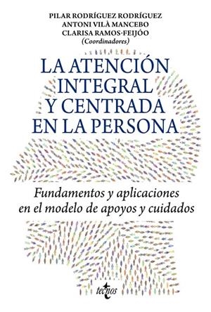 LA ATENCIÓN INTEGRAL Y CENTRADA EN LA PERSONA | 9788430986842 | VV.AA. | Galatea Llibres | Llibreria online de Reus, Tarragona | Comprar llibres en català i castellà online