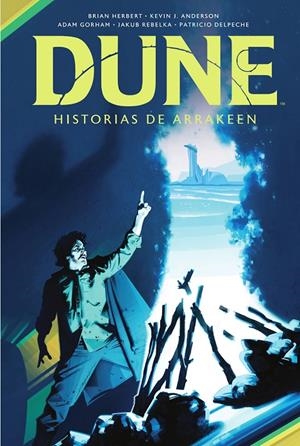 DUNE: HISTORIAS DE ARRAKEEN | 9788467959680 | GORHAM ADAM/DELPECHE, PATRICIO | Galatea Llibres | Llibreria online de Reus, Tarragona | Comprar llibres en català i castellà online