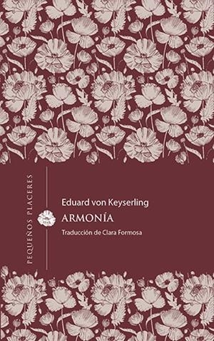 ARMONIA | 9788412401967 | VON KEYSERLING, EDUARD | Galatea Llibres | Llibreria online de Reus, Tarragona | Comprar llibres en català i castellà online