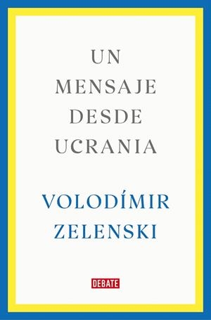 UN MENSAJE DESDE UCRANIA | 9788419399564 | ZELENSKI, VOLODÍMIR | Galatea Llibres | Librería online de Reus, Tarragona | Comprar libros en catalán y castellano online