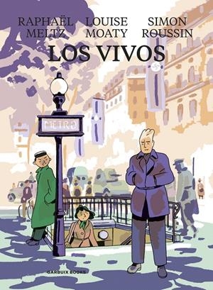 LOS VIVOS | 9788419393029 | MELTZ, RAPHAËL/MOATY, LOUISE/ROUSSIN, SIMON | Galatea Llibres | Llibreria online de Reus, Tarragona | Comprar llibres en català i castellà online