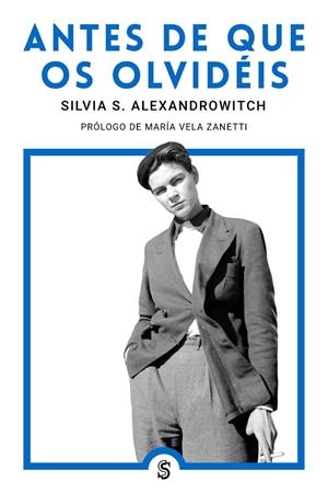 ANTES DE QUE OS OLVIDÉIS | 9788412447026 | SAENGER ALEXANDROWITCH, SILVIA | Galatea Llibres | Llibreria online de Reus, Tarragona | Comprar llibres en català i castellà online