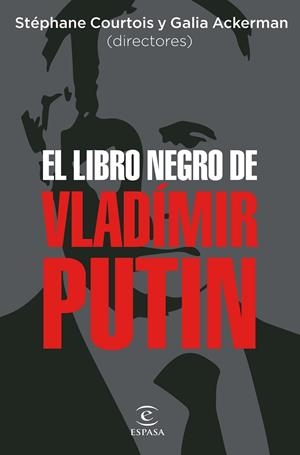 EL LIBRO NEGRO DE VLADÍMIR PUTIN | 9788467067675 | COURTOIS, STEPHANE | Galatea Llibres | Llibreria online de Reus, Tarragona | Comprar llibres en català i castellà online