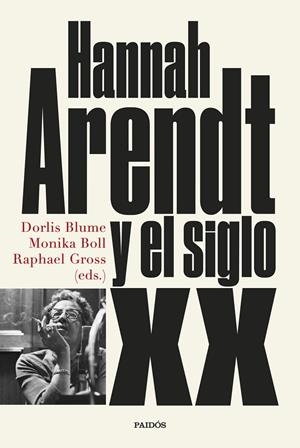 HANNAH ARENDT Y EL SIGLO XX | 9788449339905 | BLUME, MONIKA BOLL Y RAPHAEL GROSS, DORLIS | Galatea Llibres | Librería online de Reus, Tarragona | Comprar libros en catalán y castellano online