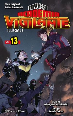 MY HERO ACADEMIA VIGILANTE ILLEGALS 13/15 | 9788491747284 | HORIKOSHI, KOHEI | Galatea Llibres | Librería online de Reus, Tarragona | Comprar libros en catalán y castellano online