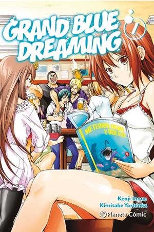 GRAND BLUE DREAMING 1 | 9788411401302 | INOUE, KENJI/YOSHIOKA, KIMITAKE | Galatea Llibres | Llibreria online de Reus, Tarragona | Comprar llibres en català i castellà online