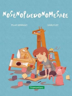 NO SÉ, NO PUEDO, NO ME SALE | 9788418520457 | SERRANO BURGOS, PILAR | Galatea Llibres | Llibreria online de Reus, Tarragona | Comprar llibres en català i castellà online