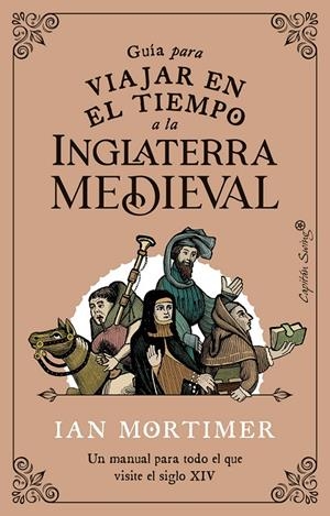GUÍA PARA VIAJAR EN EL TIEMPO A LA INGLATERRA MEDIEVAL | 9788412554083 | MORTIMER, IAN | Galatea Llibres | Llibreria online de Reus, Tarragona | Comprar llibres en català i castellà online