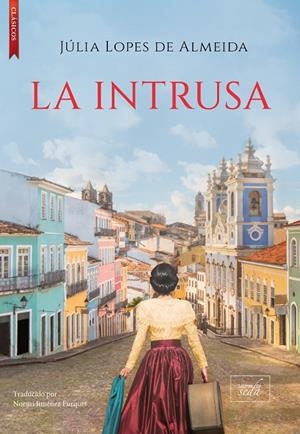 LA INTRUSA | 9788417626891 | LOPES DE ALMEIDA, JÚLIA | Galatea Llibres | Librería online de Reus, Tarragona | Comprar libros en catalán y castellano online