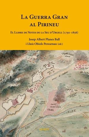 LA GUERRA GRAN AL PIRINEU | 9788418865183 | PLANES BALL, JOSEP ALBERT/OBIOLS PEREARNAU, LLUÍS | Galatea Llibres | Llibreria online de Reus, Tarragona | Comprar llibres en català i castellà online