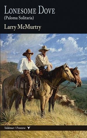 LONESOME DOVE | 9788477029359 | MCMURTRY, LARRY | Galatea Llibres | Llibreria online de Reus, Tarragona | Comprar llibres en català i castellà online