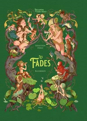 LES FADES | 9788447948994 | PEREZ, SÉBASTIEN | Galatea Llibres | Llibreria online de Reus, Tarragona | Comprar llibres en català i castellà online