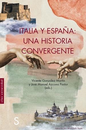 ITALIA Y ESPAÑA: UNA HISTORIA CONVERGENTE | 9788419077516 | GONZÁLEZ MARTÍN, VICENTE/AZONA PASTOR, JOSÉ MANUEL | Galatea Llibres | Librería online de Reus, Tarragona | Comprar libros en catalán y castellano online