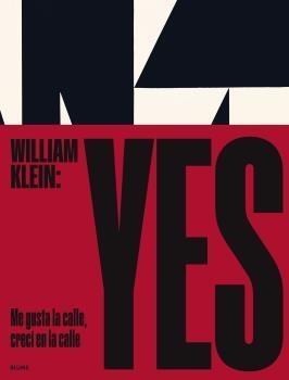 WILLIAM KLEIN: YES | 9788419094469 | KLEIN, WILLIAM/CAMPANY, DAVID | Galatea Llibres | Llibreria online de Reus, Tarragona | Comprar llibres en català i castellà online