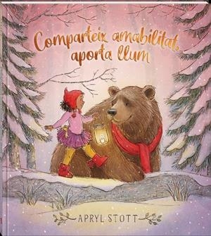 COMPARTEIX AMABILITAT, APORTA LLUM | 9788418762420 | STOTT, APRYL | Galatea Llibres | Librería online de Reus, Tarragona | Comprar libros en catalán y castellano online