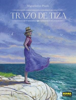 TRAZO DE TIZA. EDICIÓN 30 ANIVERSARIO | 9788467959383 | PRADO, MIGUELANXO | Galatea Llibres | Librería online de Reus, Tarragona | Comprar libros en catalán y castellano online