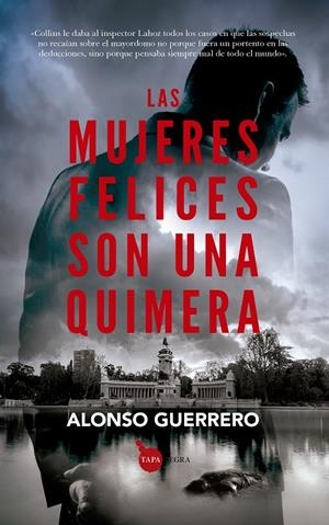LAS MUJERES FELICES SON UNA QUIMERA | 9788411311144 | GUERRERO, ALONSO | Galatea Llibres | Llibreria online de Reus, Tarragona | Comprar llibres en català i castellà online