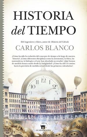 HISTORIA DEL TIEMPO | 9788417547813 | BLANCO VÁZQUEZ, CARLOS | Galatea Llibres | Librería online de Reus, Tarragona | Comprar libros en catalán y castellano online