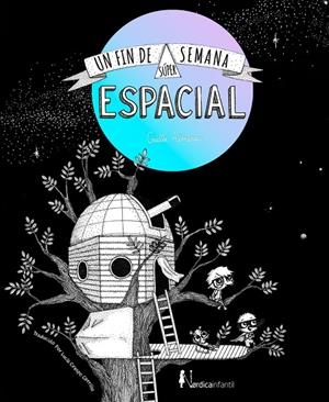 UN FIN DE SEMANA SÚPER-ESPACIAL + MAPA ESTELAR | 9788419320452 | ALMERAS, GAËLLE | Galatea Llibres | Librería online de Reus, Tarragona | Comprar libros en catalán y castellano online
