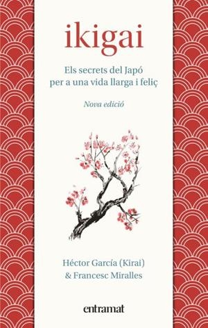 IKIGAI (CAT) | 9788492920242 | MIRALLES, FRANCESC/GARCÍA, HÉCTOR | Galatea Llibres | Llibreria online de Reus, Tarragona | Comprar llibres en català i castellà online
