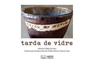 TARDA DE VIDRE | 9788413034157 | XIRINACS, OLGA/SAYRACH, EULÀLIA/RAMOS, ESTHER/ISART, RAMON | Galatea Llibres | Llibreria online de Reus, Tarragona | Comprar llibres en català i castellà online