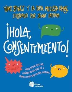 HOLA, CONSENTIMIENTO! | 9788412309164 | STYNES, YUMI/KANG, DRA. MELISSA | Galatea Llibres | Llibreria online de Reus, Tarragona | Comprar llibres en català i castellà online