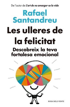 LES ULLERES DE LA FELICITAT (ED. ACTUALITZADA) | 9788418062582 | SANTANDREU, RAFAEL | Galatea Llibres | Llibreria online de Reus, Tarragona | Comprar llibres en català i castellà online