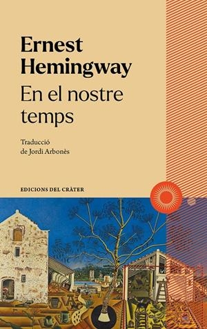 EN EL NOSTRE TEMPS | 9788412450347 | HEMINGWAY, ERNEST | Galatea Llibres | Librería online de Reus, Tarragona | Comprar libros en catalán y castellano online
