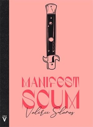 MANIFEST SCUM | 9788417870058 | SOLANAS, VALERIE | Galatea Llibres | Llibreria online de Reus, Tarragona | Comprar llibres en català i castellà online