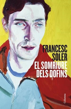 EL SOMRIURE DELS DOFINS | 9788466429948 | SOLER, FRANCESC | Galatea Llibres | Llibreria online de Reus, Tarragona | Comprar llibres en català i castellà online