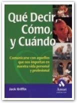 QUE DECIR, COMO Y CUANDO | 9788497350280 | GRIFFIN, JACK | Galatea Llibres | Llibreria online de Reus, Tarragona | Comprar llibres en català i castellà online