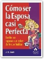 COMO SER  LA ESPOSA PERFECTA | 9788497350457 | SALT, J. S. | Galatea Llibres | Librería online de Reus, Tarragona | Comprar libros en catalán y castellano online