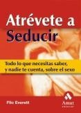 ATREVETE A SEDUCIR | 9788497350563 | EVERETT, FLIC | Galatea Llibres | Librería online de Reus, Tarragona | Comprar libros en catalán y castellano online