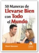 50 MANERAS DE LLEVARSE BIEN CON TODO EL MUNDO | 9788497350914 | SPEZZANO, CHUCK | Galatea Llibres | Librería online de Reus, Tarragona | Comprar libros en catalán y castellano online