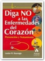 DIGA NO A LAS ENFERMEDADES DEL CORAZON | 9788497350631 | SAUVAGE, LESTER R. | Galatea Llibres | Llibreria online de Reus, Tarragona | Comprar llibres en català i castellà online