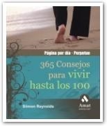 365 CONSEJOS PARA VIVIR HASTA LOS 100 | 9788497353014 | REYNOLDS, SIIMON | Galatea Llibres | Llibreria online de Reus, Tarragona | Comprar llibres en català i castellà online