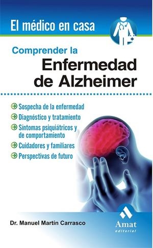 COMPRENDER LA ENFERMEDAD DEL ALZHEIMER | 9788497354042 | MARTIN CARRASCO, MANUEL | Galatea Llibres | Librería online de Reus, Tarragona | Comprar libros en catalán y castellano online