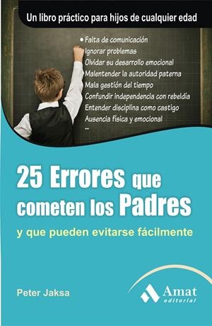 25 ERRORES QUE COMETEN LOS PADRES | 9788497354059 | JAKSA, P. | Galatea Llibres | Librería online de Reus, Tarragona | Comprar libros en catalán y castellano online